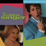 The Wedding Singer (Music From The Motion Picture)