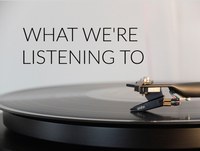 What We're Listening To // Watching
