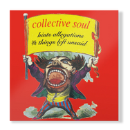 Collective Soul - Hints, Allegations and Things Left Unsaid (Distro Title)