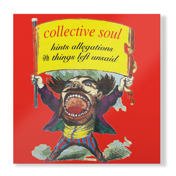 Collective Soul - Hints, Allegations and Things Left Unsaid (Distro Title)