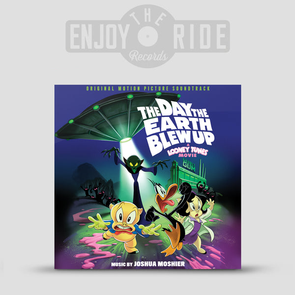 The Day The Earth Blew Up: A Looney Tunes Movie (Original Motion Picture Soundtrack) - Joshua Moshier (ETT047/ETR238)