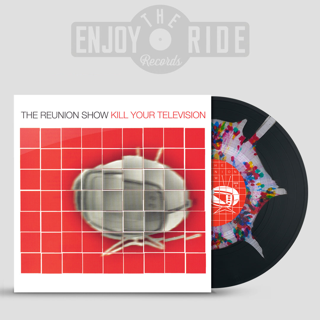 The Reunion Show - Kill Your Television (ETR Exclusive Color Variant)