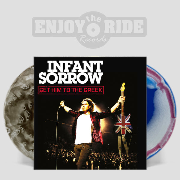 Infant Sorrow - Get Him To The Greek (ETR175)