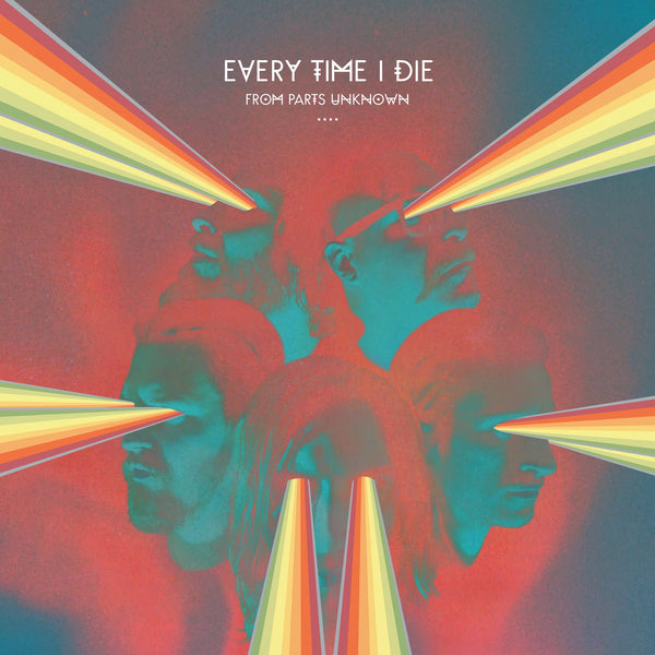 Every Time I Die - From Parts Unknown (Distro Title)