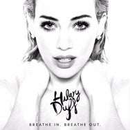 Hilary Duff - Breathe In. Breathe Out. (Staff Pick)