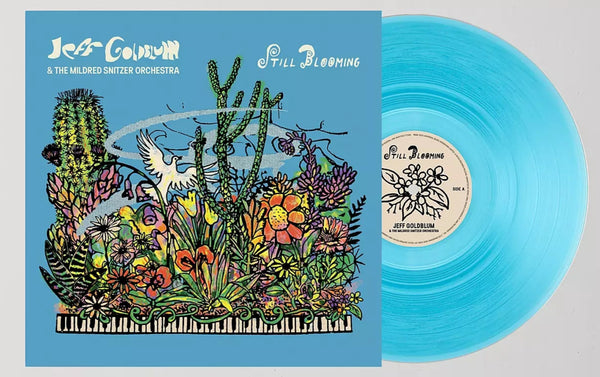 Jeff Goldblum & The Mildred Snitzer Orchestra - Still Blooming (Distro Title)