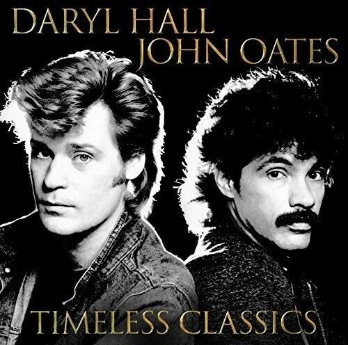 Daryl Hall & John Oates - Timeless Classics UK Import (Distro Title)